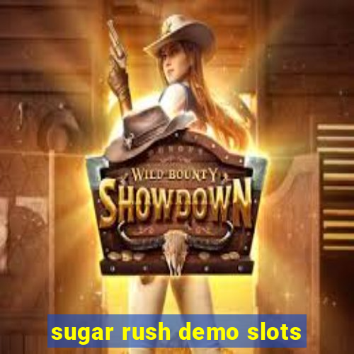 sugar rush demo slots